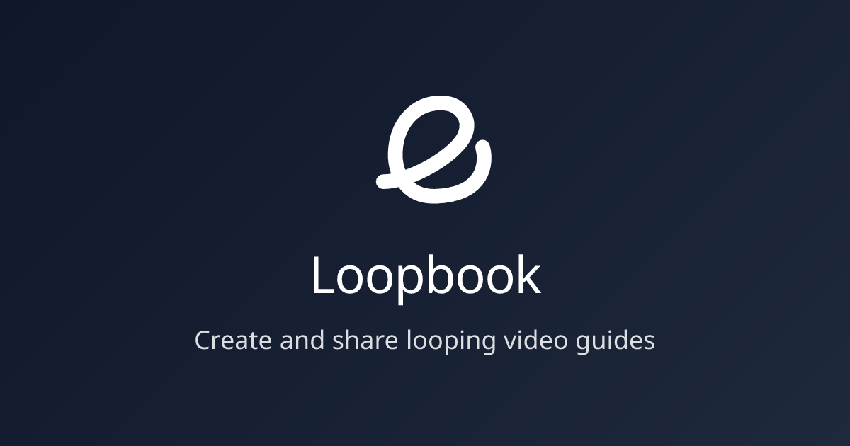 Loopbook - Create and Share Step-by-Step Video Tutorials